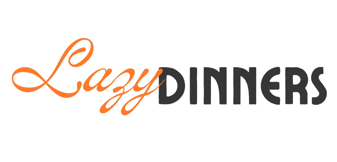 Lazy Dinners
